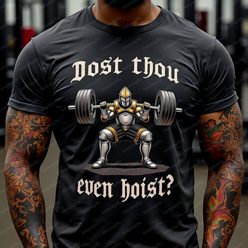 Dost Thou Even Hoist Cotton T- - Summer Knights Clothing avis et prix