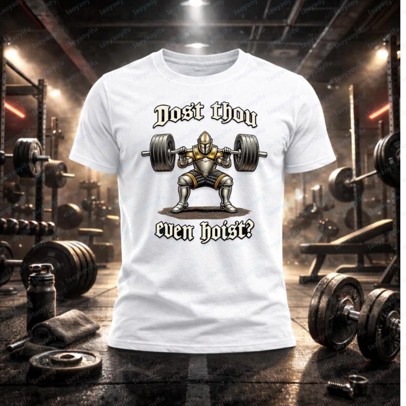 Dost Thou Even Hoist Cotton T- - Summer Knights Clothing avis et prix